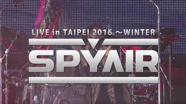 日本知名动漫御用摇滚天团「SPYAIR」首次台湾大型演唱会12/17引爆新庄体育馆!11/12中午12点开始售票!