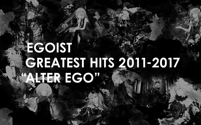 超人气音乐团体「EGOIST」决定推出首张精选专辑，年底确定举办特别Live活动！